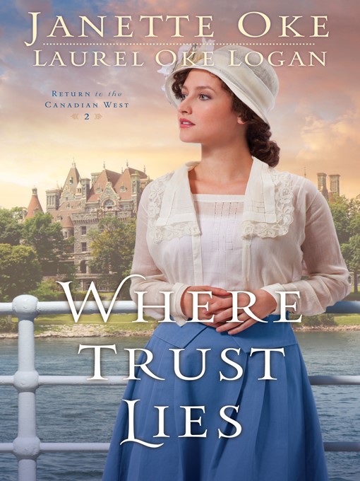 Title details for Where Trust Lies by Janette Oke - Available